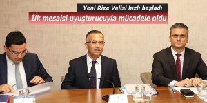 Yeni Rize Valisinin ilk mesaisi uyuşturucuyla mücadele oldu