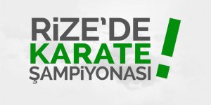  Rize’de Karate Şampiyonası