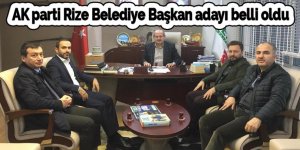 AK parti Rize Belediye Başkan adayı belli oldu