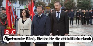 Öğretmenler Günü, Rize’de bir dizi etkinlikle kutlandı