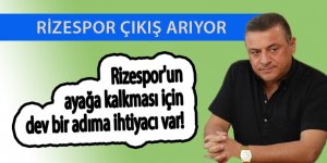 Rizespor'un ayağa kalkması için dev bir adıma ihtiyacı var!