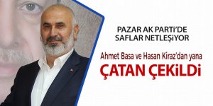 Pazar AK Parti’de saflar netleşiyor; Çatan çekildi