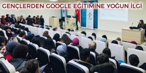 GENÇLERDEN GOOGLE EĞİTİMİNE YOĞUN İLGİ