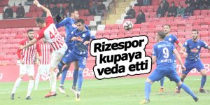 Rizespor kupaya veda etti