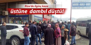 Rize'de ilginç kaza!