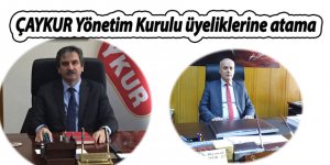 ÇAYKUR Yönetim Kurulu üyeliklerine atama