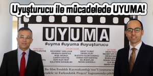 Uyuşturucu ile mücadelede UYUMA!