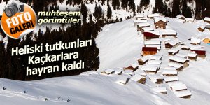 Heliski tutkunları Kaçkarlara hayran kaldı