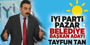 İyi Parti Pazar'da Tan'ı aday gösterdi