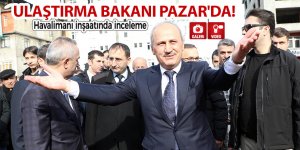 Ulaştırma Bakanı Pazar'da! Havalimanı inşaatında inceleme