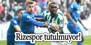 Ç. Rizespor tutulmuyor!