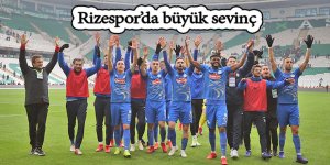 Rizespor'da büyük sevinç