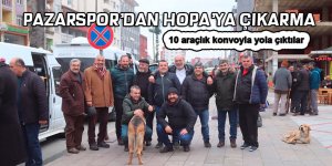 Pazarspor taraftarından Hopa çıkarması