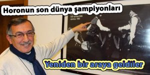 Horonun son dünya şampiyonları