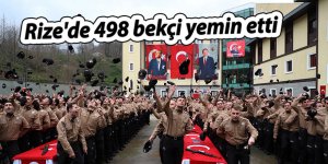 Rize'de 498 bekçi yemin etti