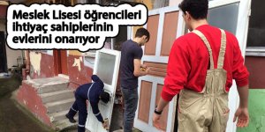 Meslek Lisesi öğrencileri ihtiyaç sahiplerinin evlerini onarıyor