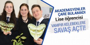 Lise öğrencisi, vampir kelebeklere savaş açtı!