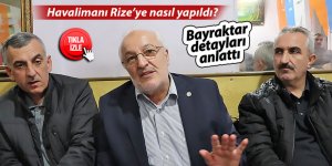 Havalimanı Rize'ye nasıl yapıldı?