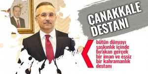 Çanakkale Destanını en güzel tarif eden ifadeler