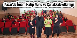 Pazar'da İmam Hatip Ruhu ve Çanakkale etkinliği