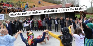 Rize'de turizm haftası etkinlikleri horon ile başladı