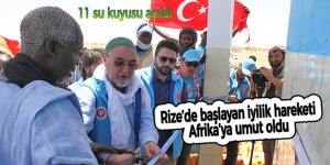 Rize’de başlayan iyilik hareketi Afrika’ya umut oldu