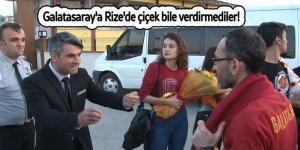Galatasaray'a Rize'de çiçek bile verdirmediler!