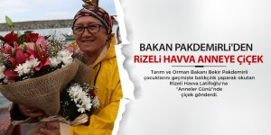 Bakan Pakdemirli'den Rizeli Havva anneye çiçek