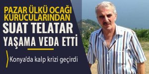 Telatar, yaşama veda etti