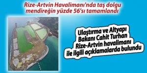 Rize-Artvin Havalimanı'nda taş dolgu mendireğin yüzde 56'sı tamamlandı