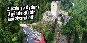 Zilkale ve Ayder’i 9 günde 80 bin kişi ziyaret etti