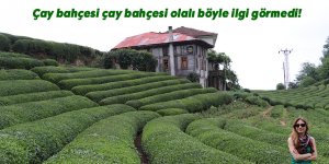 Çay bahçesi çay bahçesi olalı böyle ilgi görmedi