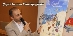 Çayeli tanıtım Filmi ilgi gördü