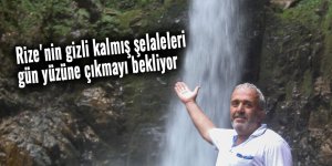 Rize'nin gizli kalmış şelaleleri gün yüzüne çıkmayı bekliyor