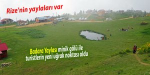 Badara Yaylası minik gölü ile turistlerin yeni uğrak noktası oldu