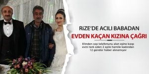 Babadan, evden kaçan kızına çağrı