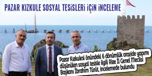 Pazar Kızkule Sosyal Tesisleri için inceleme