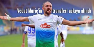 Vedat Muriç transferi askıya alındı!