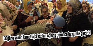 Düğüne askeri kamuflajla katılan oğlunu görünce baygınlık geçirdi