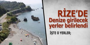 Rize’de denize girilebilecek alanlar belirlendi