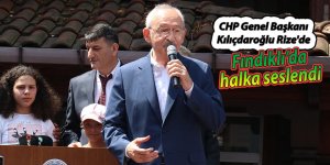 CHP Genel Başkanı Kılıçdaroğlu Rize'de