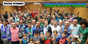 Rizespor'da taraftar buluşması