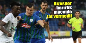 Rizespor hazırlık maçında tat vermedi!