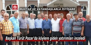 Başkan Türüt Pazar'da köylere giden yatırımları inceledi