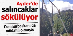  Ayder’de tepkilere neden olan salıncaklar sökülmeye başlandı