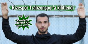 Rizespor, Trabzonspor'a kilitlendi
