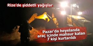 Pazar'daki heyelanda araçlarında mahsur kalan 7 kişi kurtarıldı