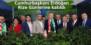 Cumhurbaşkanı Erdoğan, Rize Günlerine katıldı