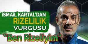 İsmail Kartal'ın sığındığı son liman Rizelilik!