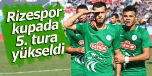 Rizespor kupada 5. tura yükseldi